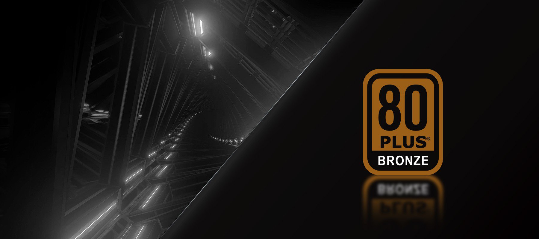 Nguồn điện PSU 80 Plus Bronze (PRO)